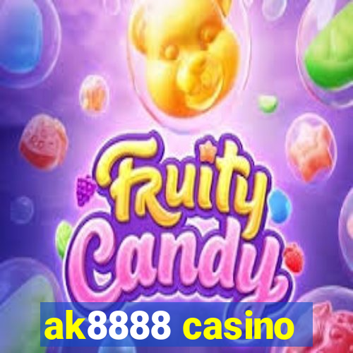 ak8888 casino