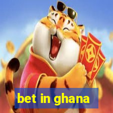 bet in ghana