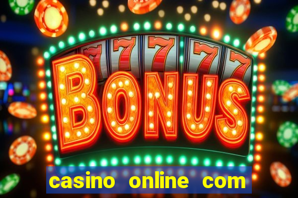 casino online com bonus gratis