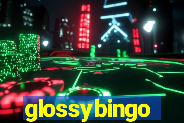 glossybingo