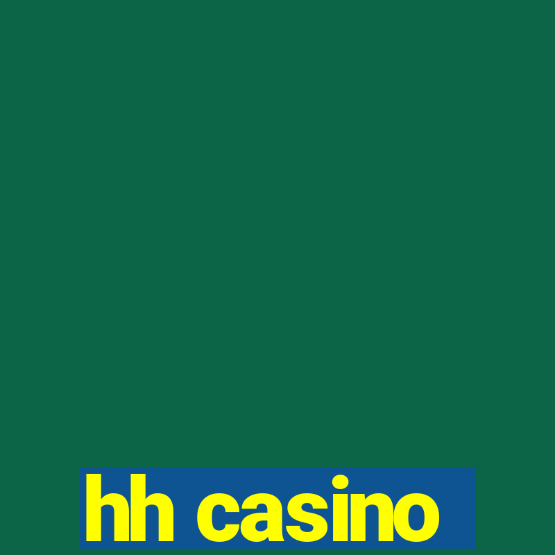 hh casino