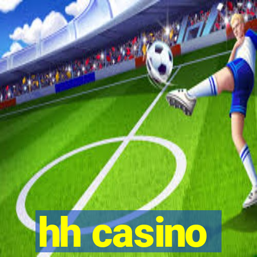 hh casino