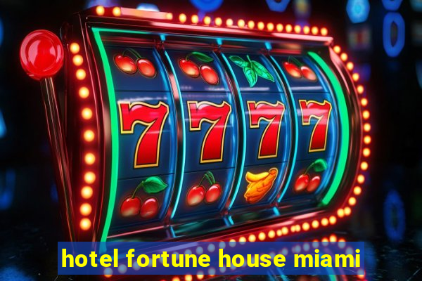 hotel fortune house miami