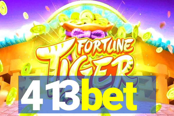 413bet