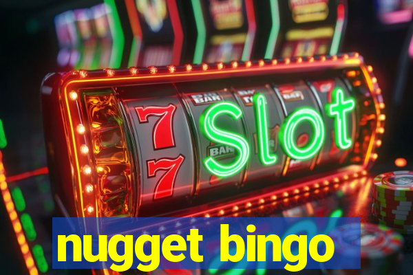 nugget bingo