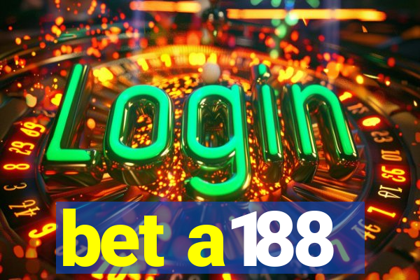 bet a188