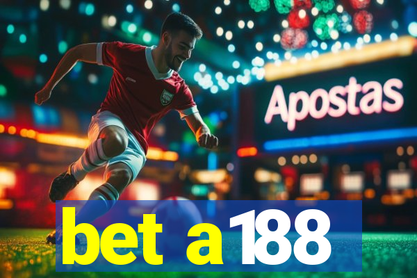 bet a188