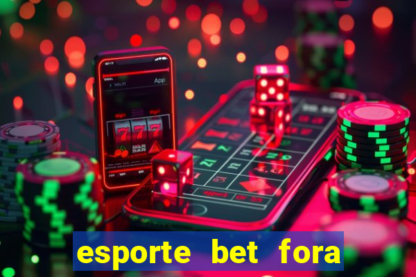 esporte bet fora do ar hoje