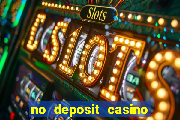 no deposit casino free spin