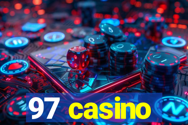 97 casino