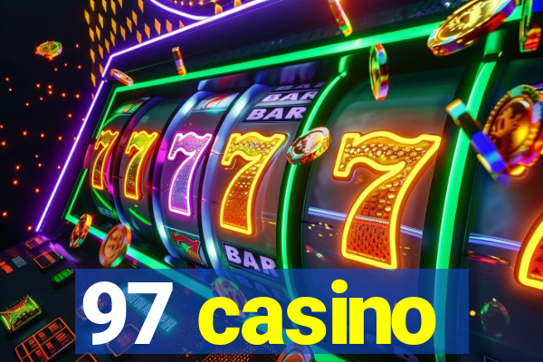 97 casino