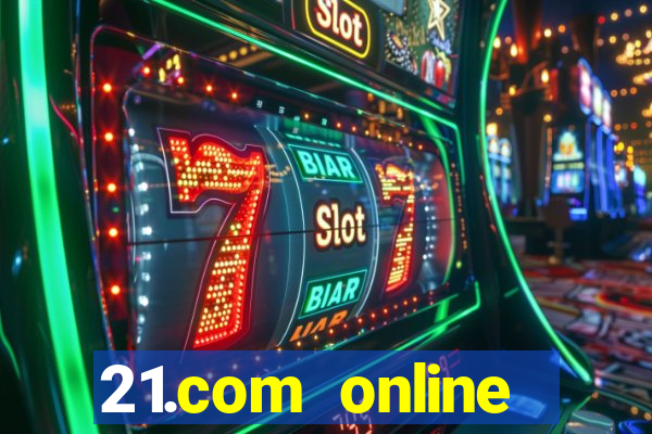 21.com online casino review