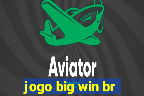 jogo big win br