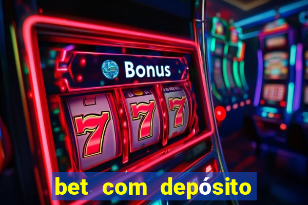 bet com depósito de 5 reais