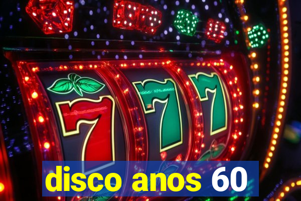 disco anos 60