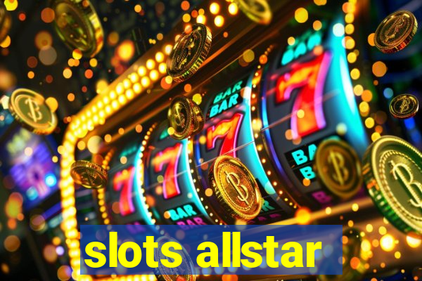 slots allstar