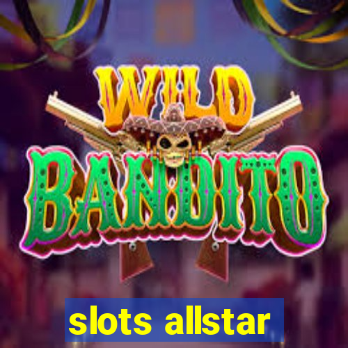 slots allstar