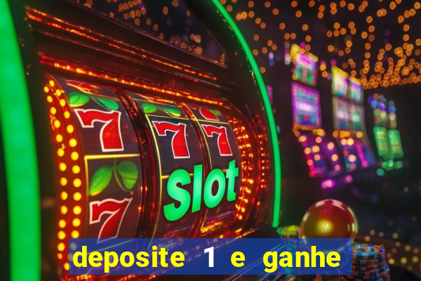 deposite 1 e ganhe 10 vai de bet