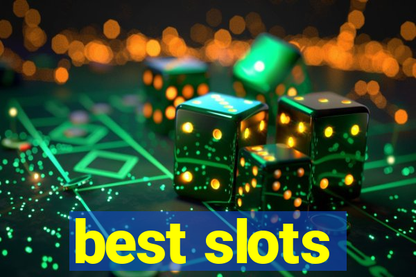 best slots