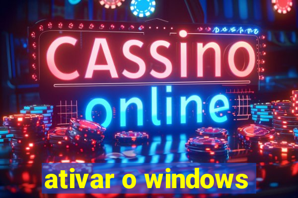 ativar o windows