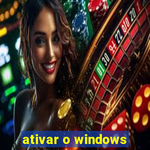 ativar o windows