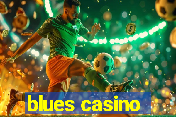 blues casino