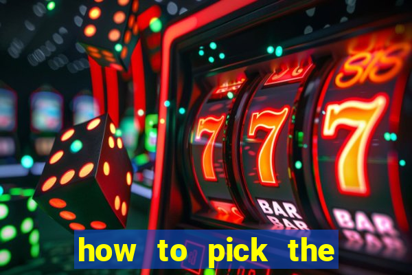 how to pick the right slot machine to win