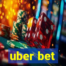 uber bet