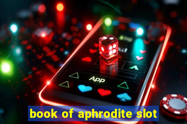 book of aphrodite slot