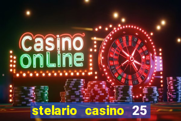 stelario casino 25 free spins