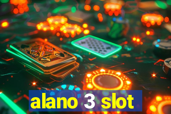 alano 3 slot