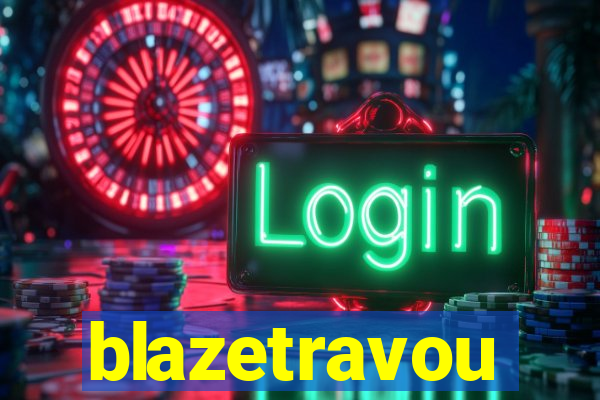 blazetravou