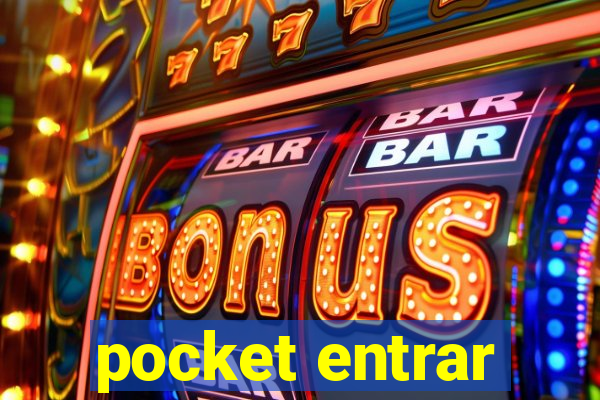 pocket entrar