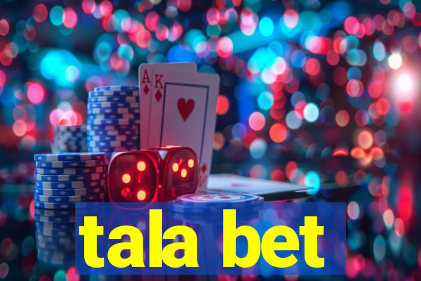 tala bet