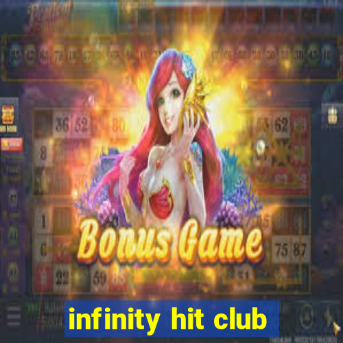 infinity hit club