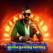 online gaming betting