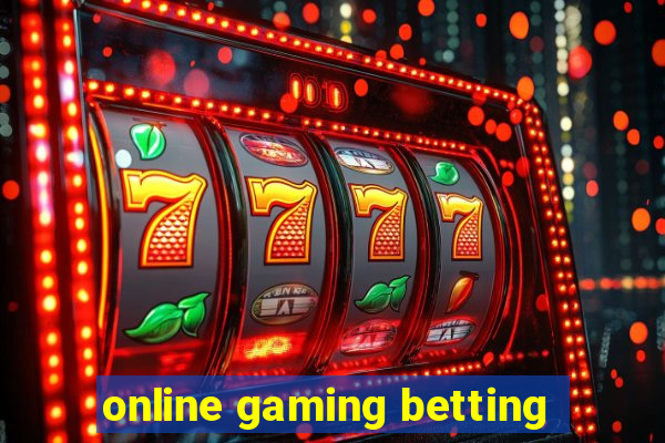 online gaming betting