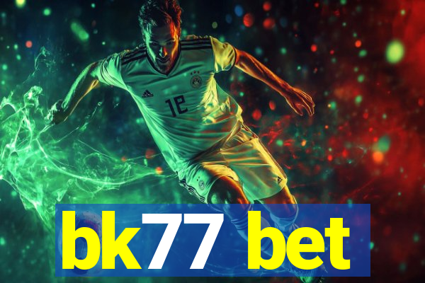 bk77 bet