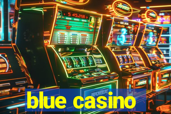 blue casino