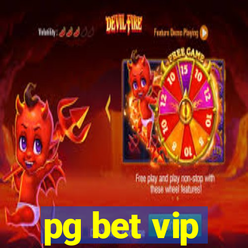 pg bet vip