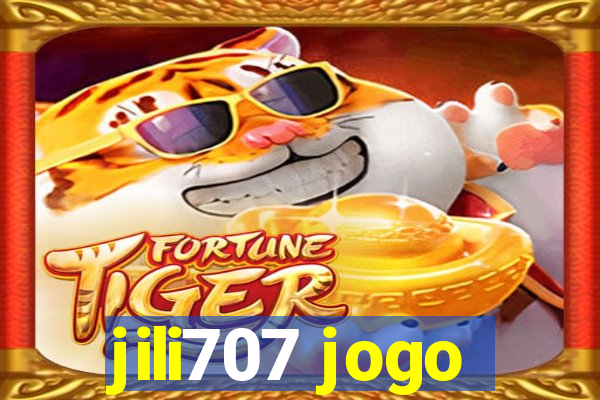 jili707 jogo