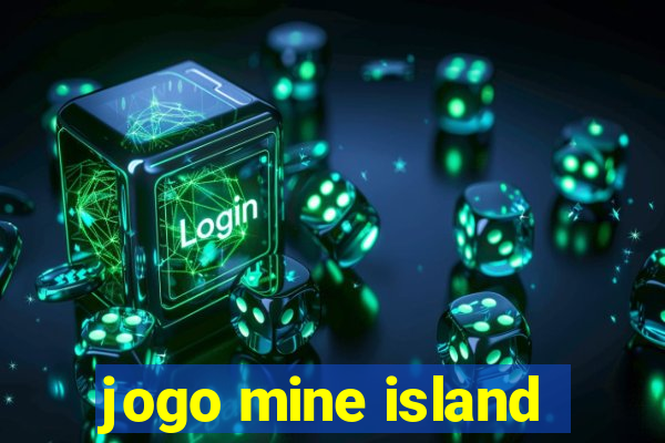 jogo mine island