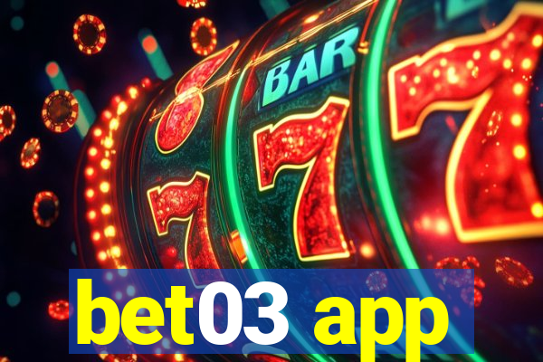 bet03 app