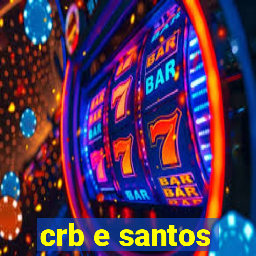 crb e santos