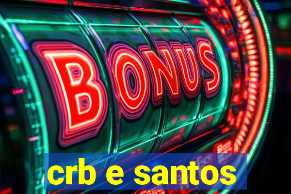 crb e santos