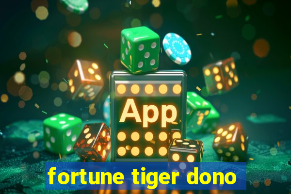 fortune tiger dono