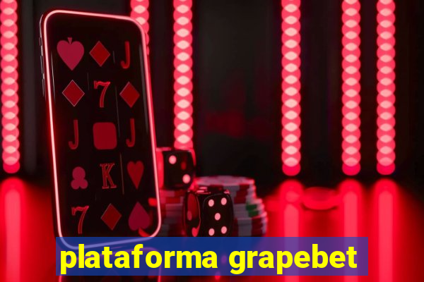 plataforma grapebet