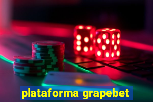 plataforma grapebet