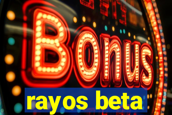 rayos beta