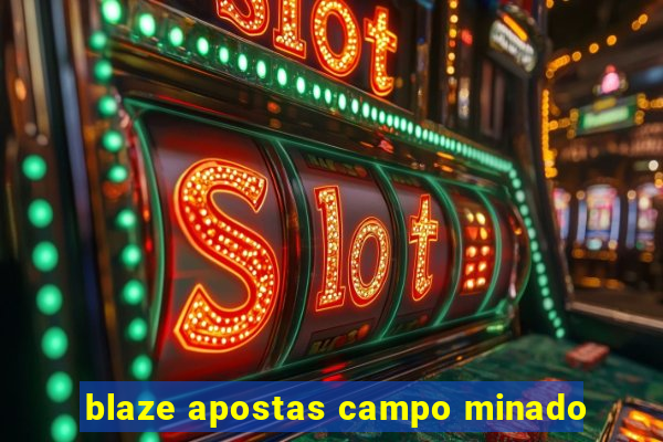 blaze apostas campo minado